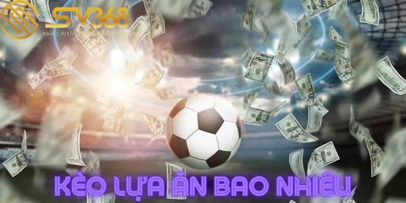 keo-lua-an-bao-nhieu