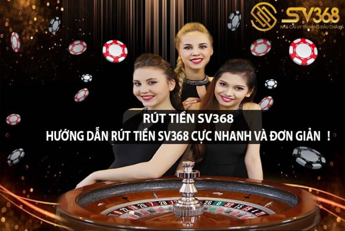 rút tiền sv368