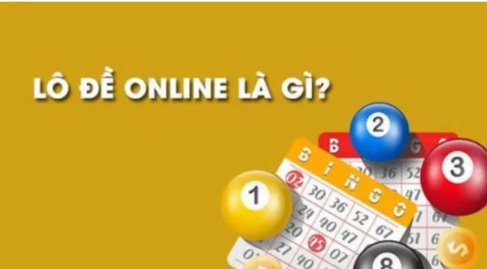 Khái quát đôi điều về lô đề online 